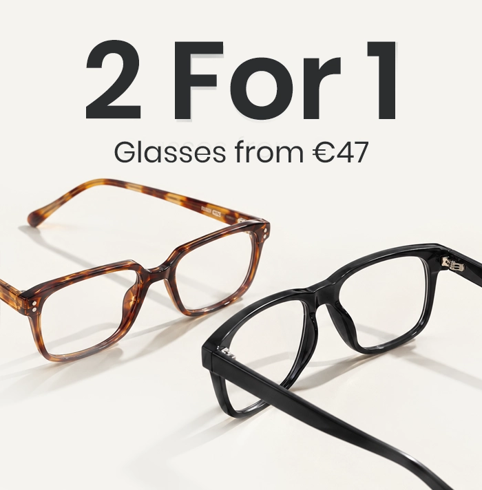 Glasses 2 for 1 from €47