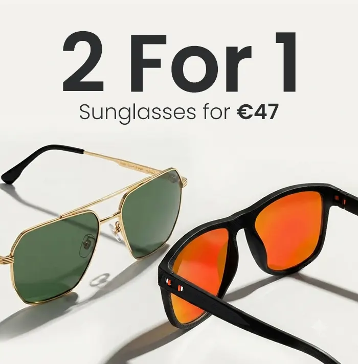 Sunglasses 2 for 1 for €47